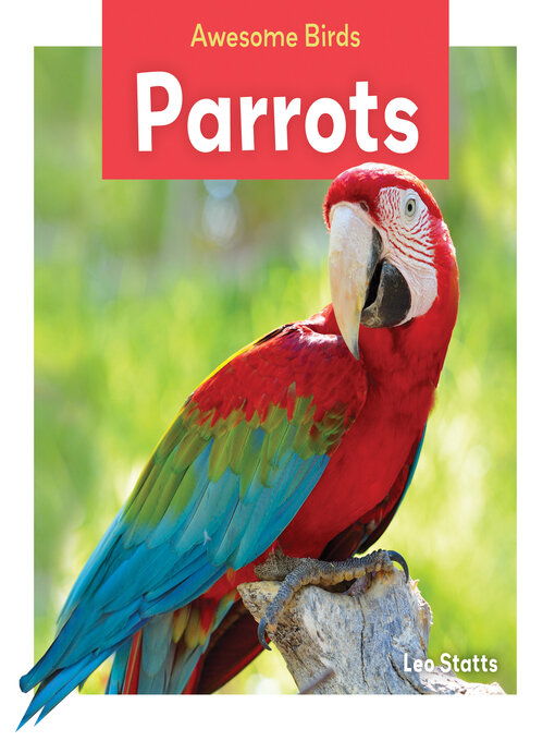 Title details for Parrots by Leo Statts - Available